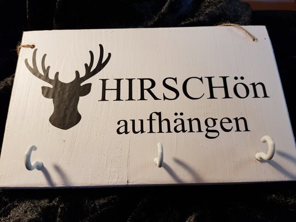 Holzschild "Hirschön aufhängen"