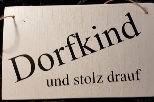 Holzschild " Dorfkind"